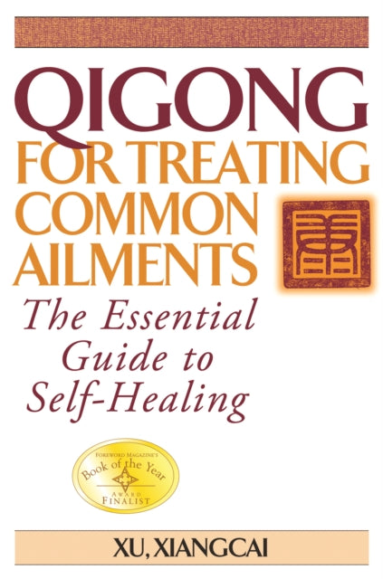Book cover of: Qigong for Treating Common Ailments. By: Xu, Xiangcai.