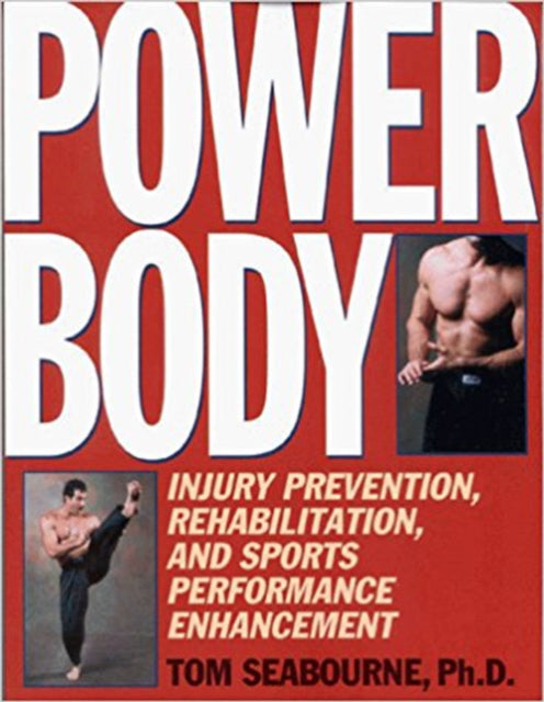Book cover of: Power Body. By: Tom Seabourne