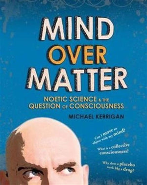 Mind Over Matter