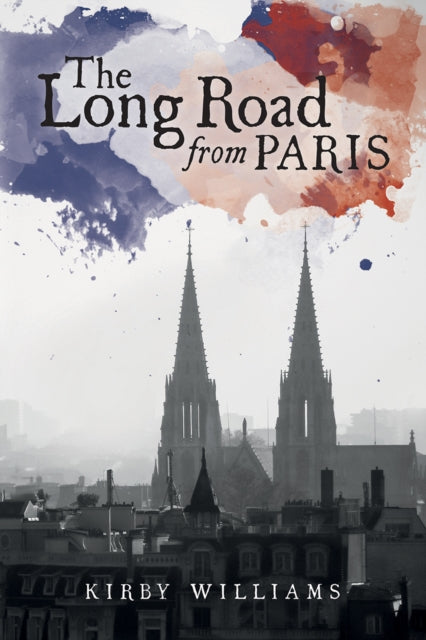 Book cover of: Long Road From Paris. By: Kirby Williams
