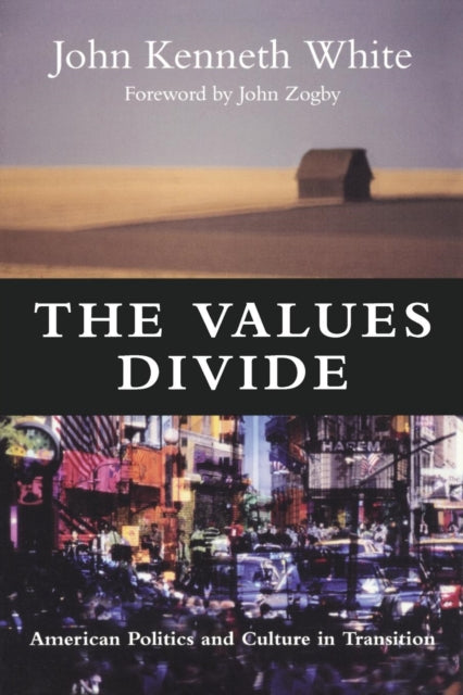 Book cover of: Values Divide. By: John Kenneth White