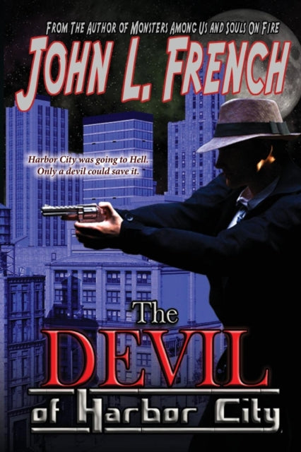 Book cover of: Devil Of Harbor CIty. By: John L. French