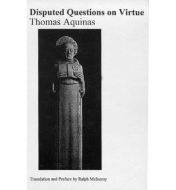 Book cover of: Disputed Questions on Virtue