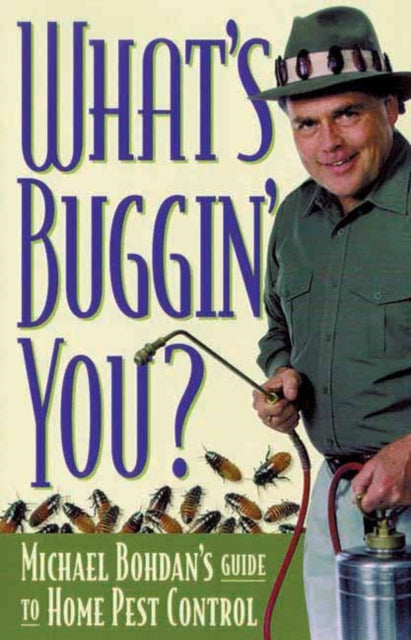 Book cover of: What's Buggin' You?