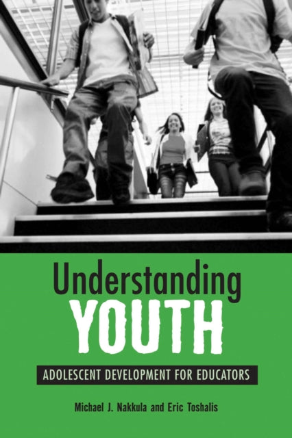 Book cover of: Understanding Youth. By: Michael J. Nakkula