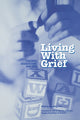 Book cover of: Living With Grief