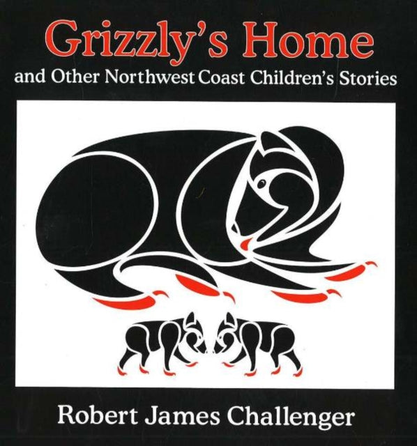 Book cover of: Grizzly's Home. By: Robert James Challenger