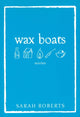 Book cover of: Wax Boats