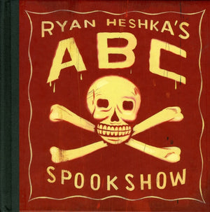 Ryan Heshka's ABC Spookshow