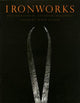 Book cover of: Ironworks. By: Thaddeus Holownia