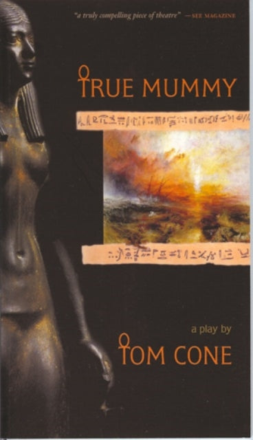 Book cover of: True Mummy. By: Tom Cone