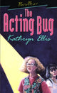 Book cover of: Acting Bug. By: Kathryn Ellis