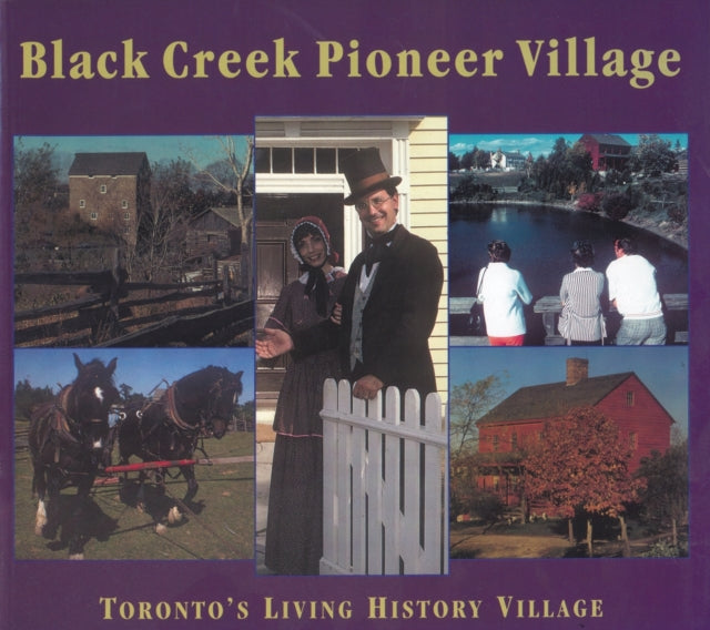 Book cover of: Black Creek Pioneer Village
