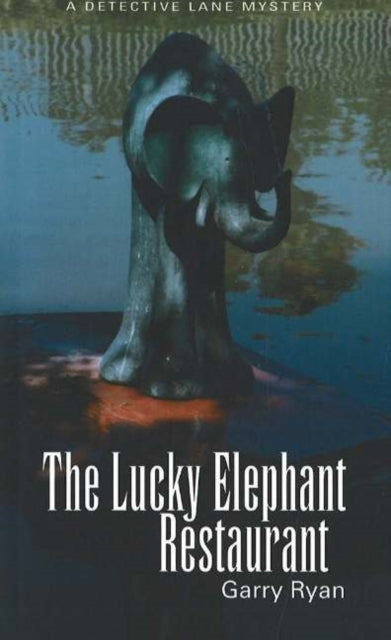 Book cover of: Lucky Elephant Restaurant, The. By: Garry Ryan