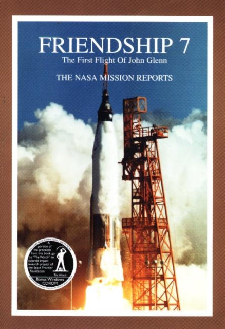 Book cover of: Friendship 7 The First Flight of John Glenn. By: Robert Godwin