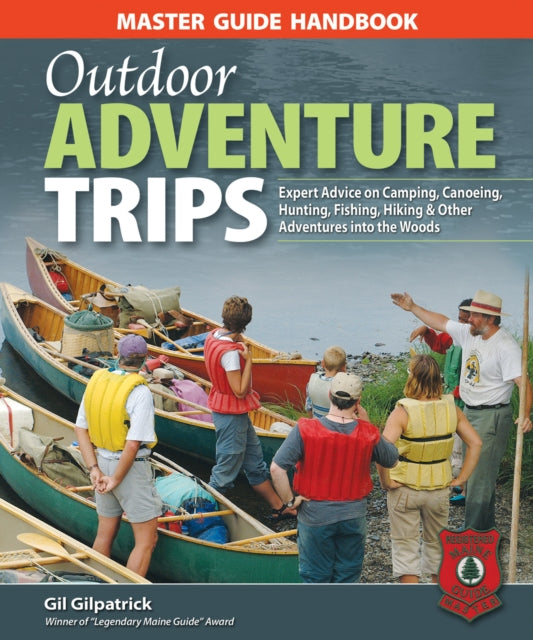 Book cover of: Master Guide Handbook to Outdoor Adventure Trips. By: Gil Gilpatrick