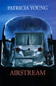 Book cover of: Airstream. By: Patricia Young