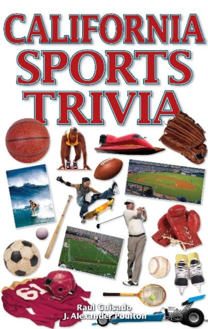 Book cover of: California Sports Trivia. By: Raul Guisado