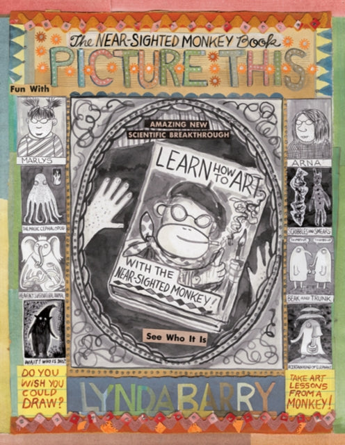 Book cover of: Picture This: Near-sighted Monkey Book. By: Lynda Barry