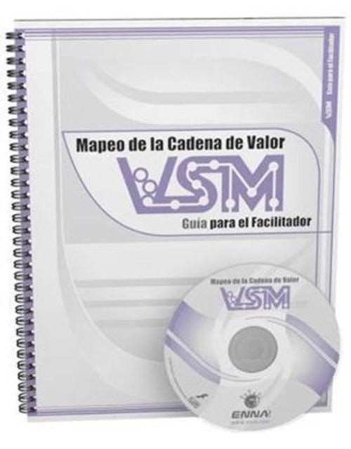 Book cover of: VSM Facilitator Guide (Spanish). By: Enna