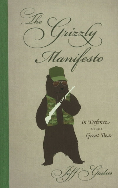 Book cover of: Grizzly Manifesto