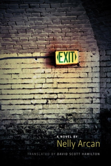 Book cover of: Exit. By: Nelly Arcan