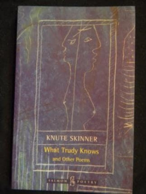 Book cover of: What Trudy Knows and Other Poems