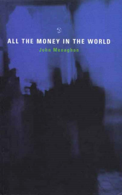 Book cover of: All the Money in the World