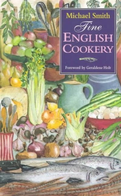 Book cover of: Fine English Cookery. By: Michael Smith undifferentiated