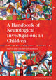 Book cover of: Handbook of Neurological Investigations in Children