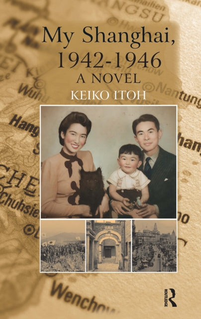 Book cover of: My Shanghai, 1942-1946. By: Keiko Itoh