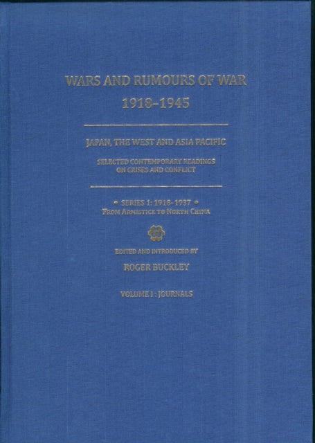 Wars and Rumours of War, 1918-1945: Japan, the West and Asia Pacific