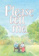 Book cover of: Please Tell Me