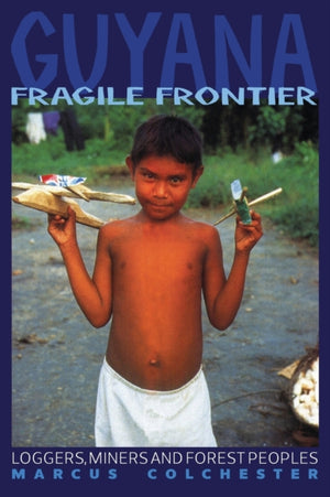 Guyana: Fragile Frontier