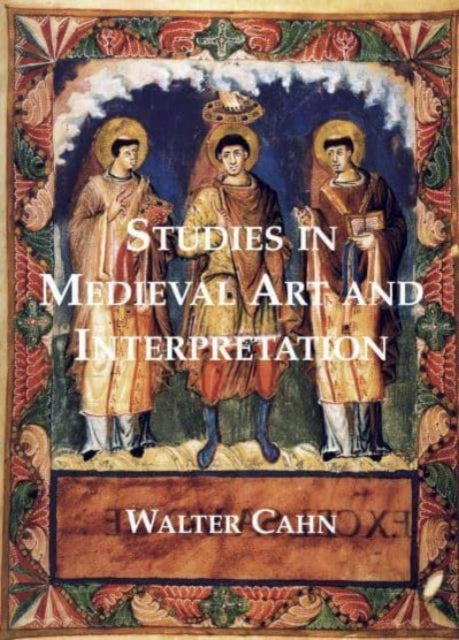 Book cover of: Studies in Medieval Art and Interpretation. By: Walter Cahn