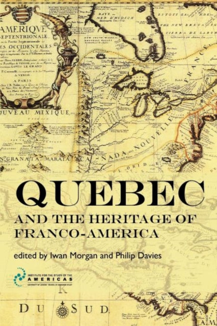 Book cover of: Quebec and the Heritage of Franco-America