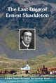 Book cover of: Last Days of Ernest Shackleton