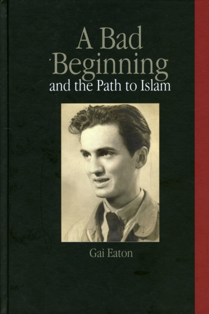 Book cover of: Bad Beginning and the Path to Islam