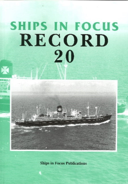 Book cover of: Ships in Focus Record 20. By: Ships in Focus Publications Focus