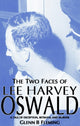 Book cover of: Two Faces of Lee Harvey Oswald. By: Glenn B. Fleming