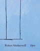 Book cover of: Robert Motherwell: Open. By: Robert Motherwell