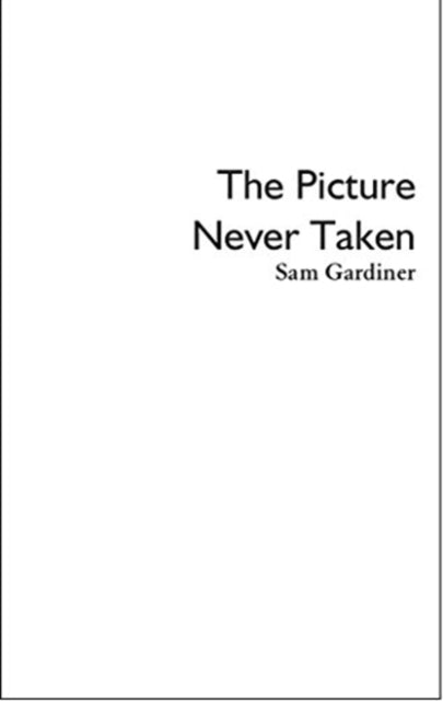 The Picture Never Taken
