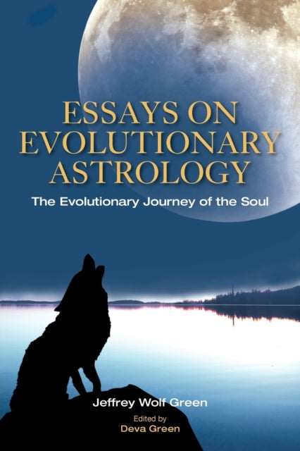 Book cover of: Essays on Evolutionary Astrology