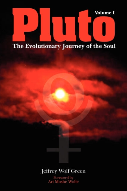 Pluto: The Evolutionary Journey of the Soul 9781902405544 Jeff Green