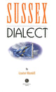 Book cover of: Sussex Dialect