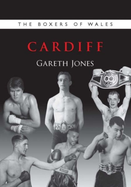 Book cover of: Boxers of Wales. By: Gareth Jones