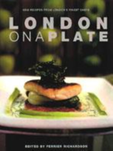 Book cover of: London on a Plate. By: Ferrier Richardson
