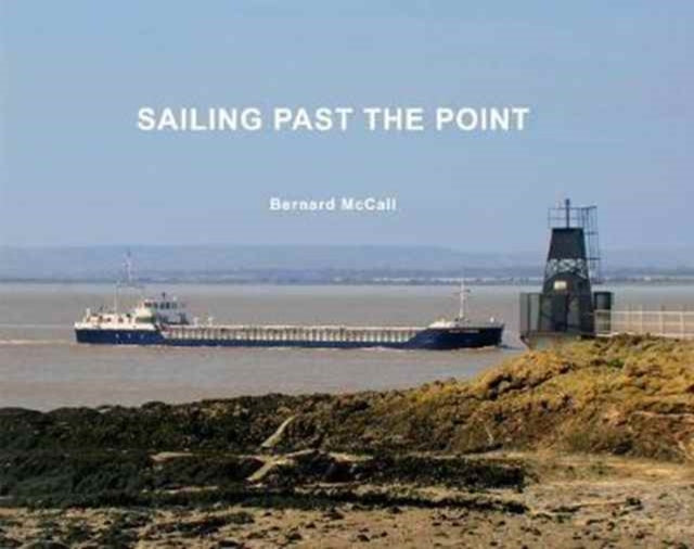 Book cover of: Sailing Past the Point. By: Bernard McCall
