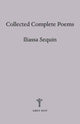Book cover of: Collected Complete Poems. By: SEQUIN