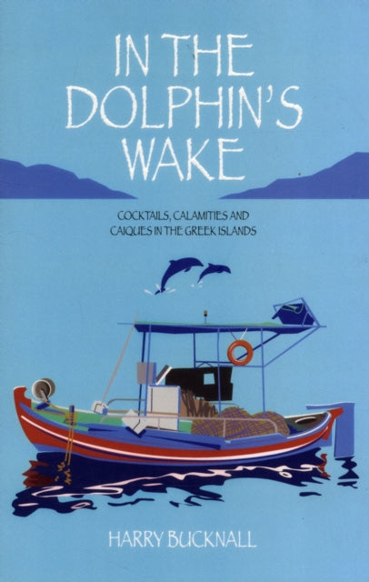 Book cover of: In the Dolphin's Wake